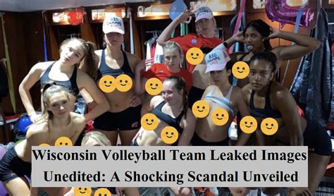 wisconsin volleyball.leak|Wisconsin volleyball team private photos leaked, being investigated